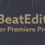 BeatEdit for Premiere Pro